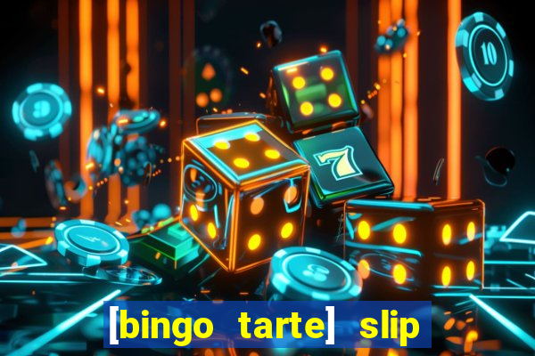 [bingo tarte] slip & stop 1988 part 1